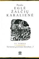 Eglė žalčių karalienė, VI tomas (2 knyga) - Leonardas Sauka