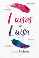 LUISAS IR LUISA. Tas pats gyvenimo scenarijus vyrui ir moteriai virsta dviem skirtingais gyvenimo filmais - Julie Cohen