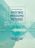 Emocinio imitavimo metodas: muzikinio ugdymo, kūrybiškumo ir bendražmogiškų vertybių dialogas - Lolita Jolanta Piličiauskaitė