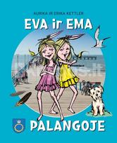 Eva ir Ema Palangoje - Aurika Kettler, Erika Kettler