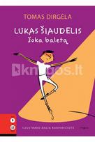 Lukas Šiaudelis šoka baletą - Tomas Dirgėla