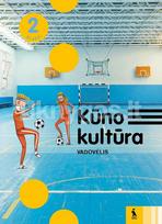 Kūno kultūra. Vadovėlis 2 klasei - Irina Klizienė, Laima Buliuolienė, Laisvūnė Daukšaitė, Šarūnas Klizas