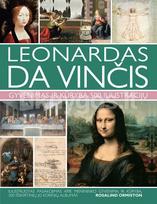 LEONARDAS DA VINČIS. Gyvenimas ir kūryba 500 iliustracijų - Rosalind Ormiston