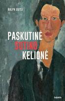 Paskutinė Sutino kelionė (knyga su defektais) - Ralph Dutli