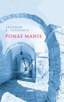 Ponas Manis (knyga su defektais) - Abraham B. Yehoshua