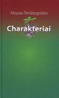 Charakteriai: sąjūdininko novelės - Aloyzas Tendzegolskis