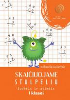 Skaičiuojame stulpeliu. Sudėtis ir atimtis, 1 klasei - Reda Jaseliūnienė