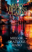 Miegok, gražuole mano - Mary Higgins Clark