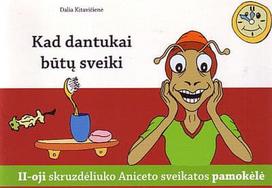 Kad dantukai būtų sveiki