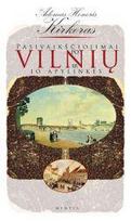 Pasivaikščiojimai po Vilnių ir jo apylinkes