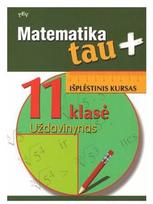 Matematika Tau plius 11 kl. Išplėstinis kursas. Uždavinynas
