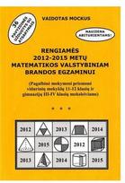 Rengiamės 2012/15 m. matematikos valstybiniam brandos egzaminui