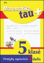 Matematika tau Plius 5 klasė.Pratybų sąsiuvinys. 2 dalis