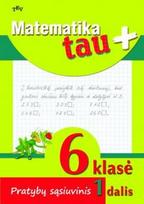 Matematika Tau Plius 6 klasė. Pratybų sąsiuvinis 1 dalis