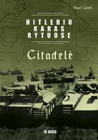 Hitlerio karas Rytuose. III dalis. Citadelė