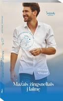 donna alward - Mažais žingsneliais į laimę. Romantiškoji Pietinė pakrantė. 2 knyga - 1 nuotrauka