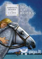 narnijos kronikos - Knyga NARNIJOS KRONIKOS: ŽIRGAS IR JO BERNIUKAS - 2 nuotrauka
