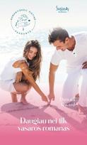 donna alward - Daugiau nei tik vasaros romanas. Romantiškoji Pietinė pakrantė. 1 knyga - 1 nuotrauka