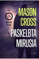 mason cross - Paskelbta mirusia. Karteris Bleikas. 5 - 1 nuotrauka