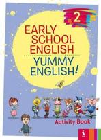 Early School English 2: Yummy English! Activity Book