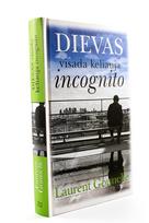 laurent gounelle - Dievas visada keliauja incognito - 2 nuotrauka