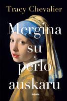 tracy chevalier - Mergina su perlo auskaru - 1 nuotrauka