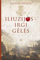 Iliuzijos – irgi gėlės