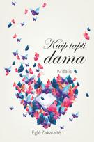 Kaip tapti dama 4 dalis