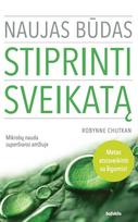 Naujas būdas stiprinti sveikatą