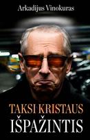 arkadijus vinokuras - Taksi Kristaus išpažintis - 1 nuotrauka