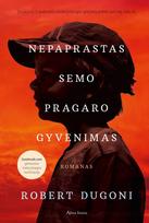 robert dugoni - Nepaprastas Semo Pragaro gyvenimas - 1 nuotrauka