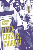Baik cirkus, Cvirka!
