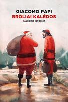 Broliai Kalėdos. Kalėdinė istorija