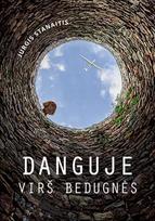 Danguje virš bedugnės