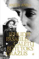Jehudit. Pasaulis galėtų būti toks gražus