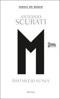 antonio scurati - M., šimtmečio sūnus - 1 nuotrauka