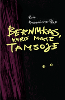 Berniukas, kuris matė tamsoje