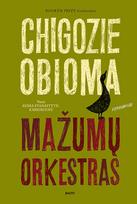 Pirkti MAŽUMŲ ORKESTRAS. Dukart Booker Prize finalininkas audžia širdį veriantį epą apie žmogaus ryžtą ir lemtį - Photo 1
