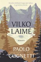 paolo cognetti - KNYGA VILKO LAIMĖ - 1 nuotrauka