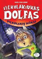 Vilkolakiukas Dolfas. Vilkolakių miškas