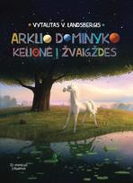 Arklio Dominyko kelionė į žvaigždes