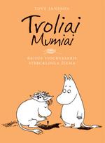 Baisus vidurvasaris. Stebuklinga žiema (Troliai Mumiai)