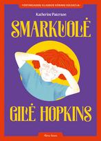 katherine paterson - Smarkuolė Gilė Hopkins - 1 nuotrauka