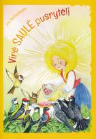 Virė SAULĖ pusrytėlį