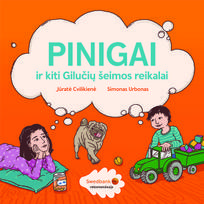 Pinigai ir kiti Gilučių šeimos reikalai