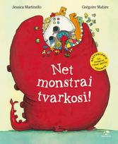 Net monstrai tvarkosi!