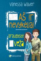 vanessa walder - Aš ir nevykėliai. Draugystė veža - 1 nuotrauka