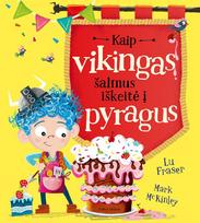 Kaip vikingas šalmus iškeitė į pyragus