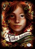 Miškų bastūnai. Holės paslaptis