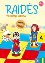 Raidės. Žaidimų knyga. 4-6 metų vaikams
